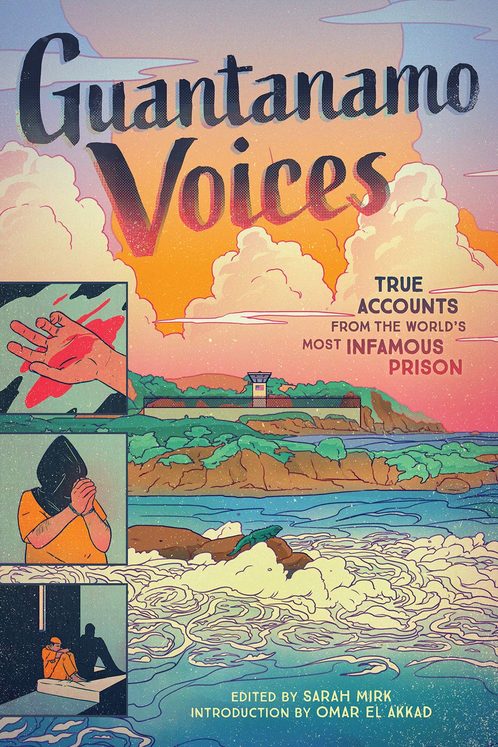 Guantanamo Voices by Sarah Mirk